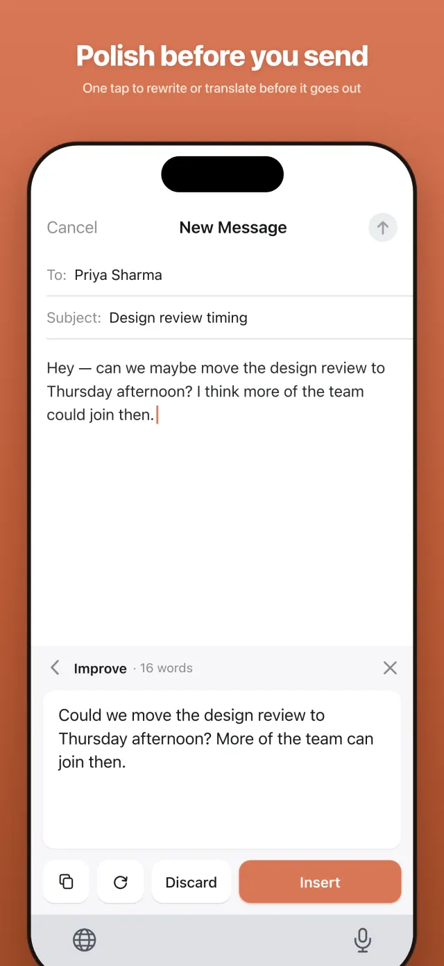 Polish before you send — one tap to rewrite or translate