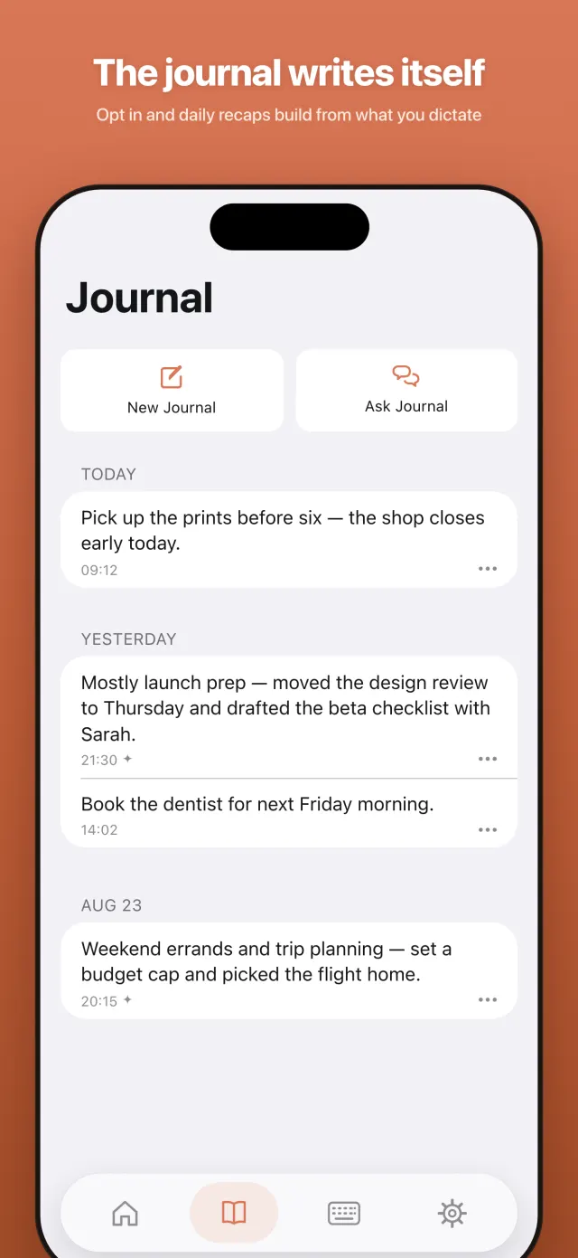 The journal writes itself — opt in and daily recaps build from what you dictate